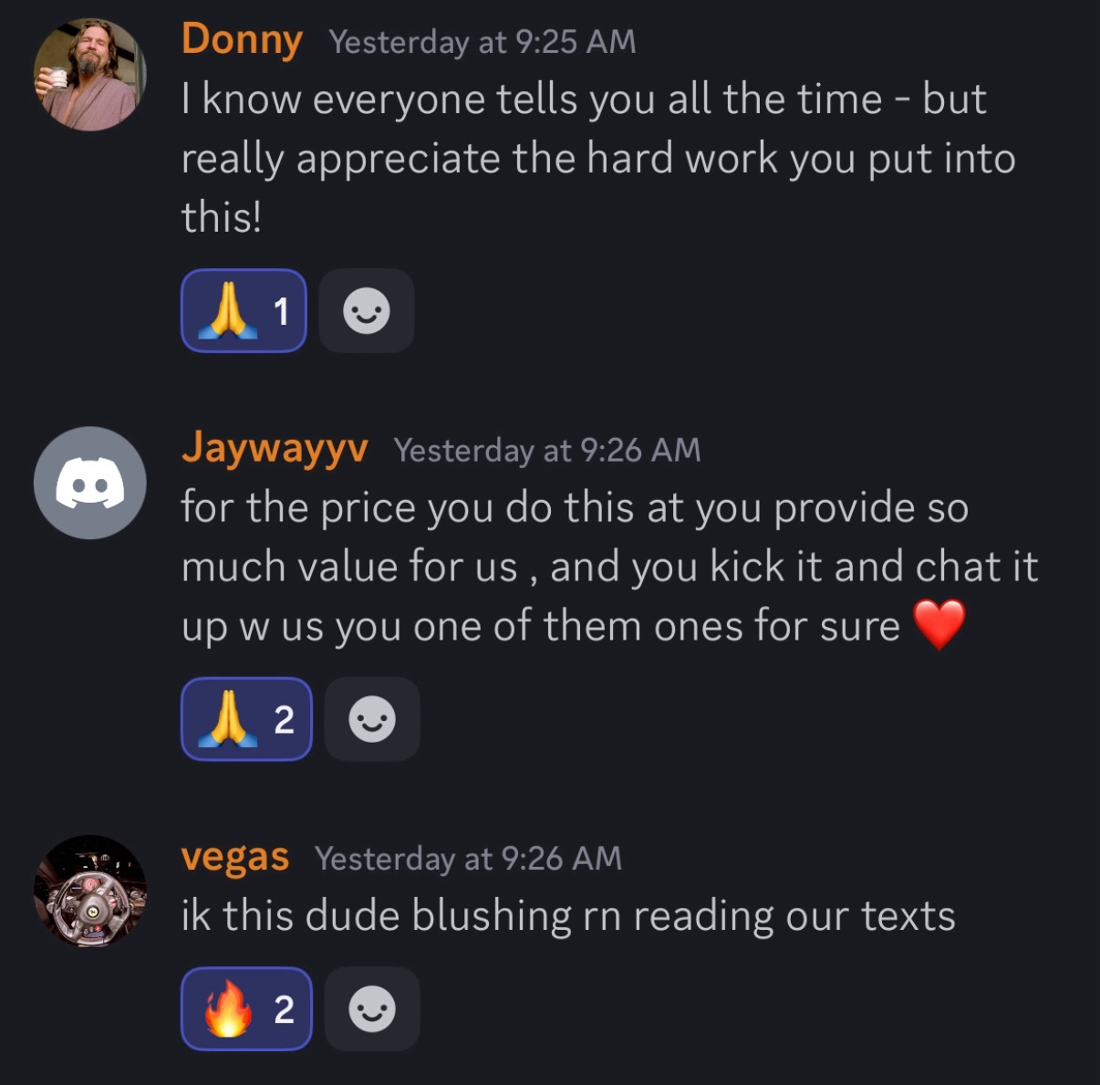 Members Donny and Jaywayyv appreciate the work and value